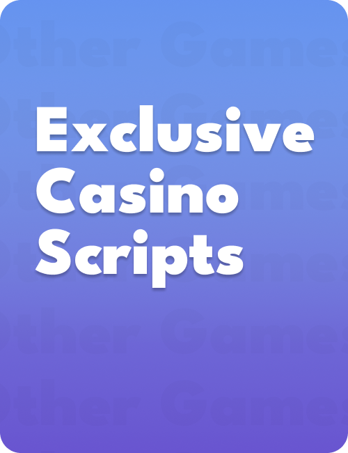 Exclusive casino scripts